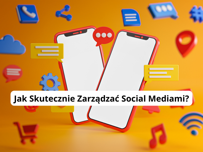 Jak Skutecznie Zarządzać Social Media? – Kompleksowa Obsługa od Boroń Marketing